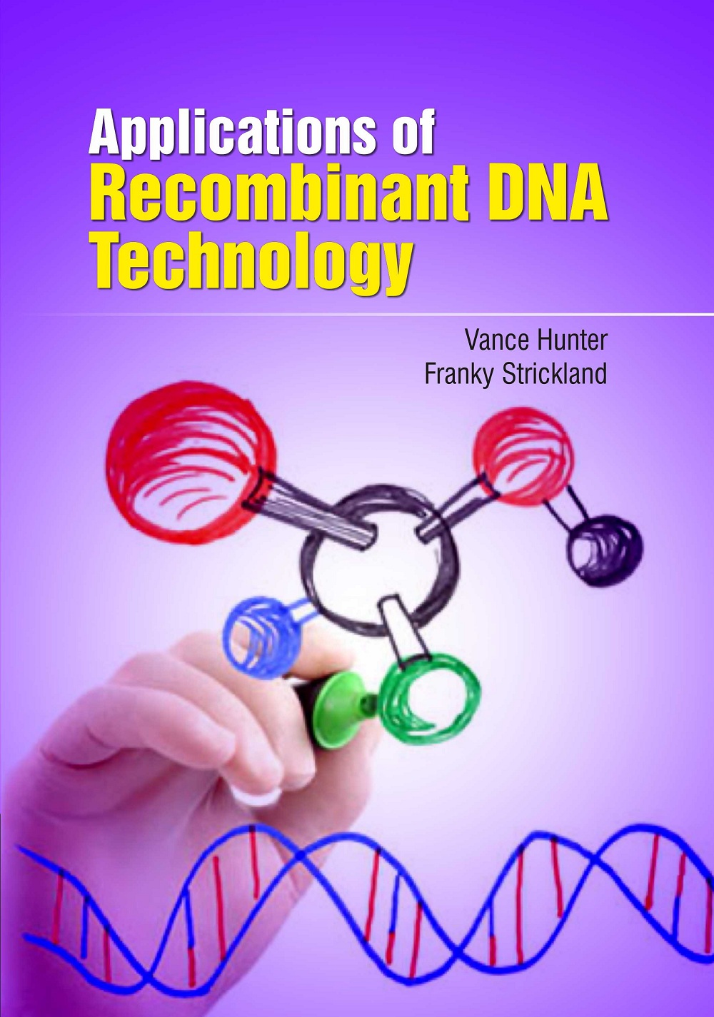 Applications Of Recombinant DNA Technology